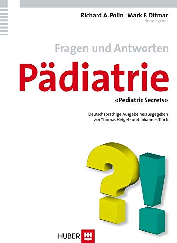 Fragen und Antworten Pädiatrie: 'Pediatric Secrets' von Hogrefe (Vorm. Verlag Hans Huber )